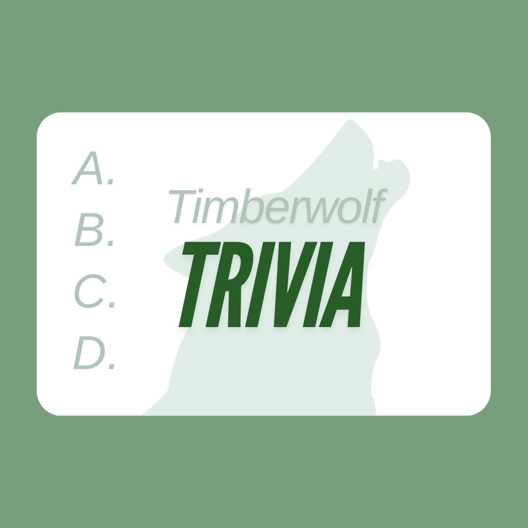 Timberwolf Trivia